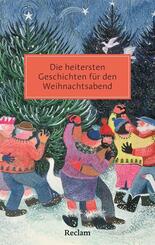 Die heitersten Geschichten f&uuml;r den Weihnachtsabend