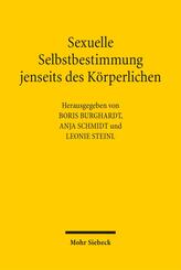 Sexuelle Selbstbestimmung jenseits des K&ouml;rperlichen