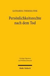 Pers&ouml;nlichkeitsrechte nach dem Tod