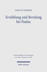 Erw&auml;hlung und Berufung bei Paulus