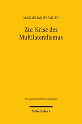Zur Krise des Multilateralismus