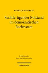 Rechtfertigender Notstand im demokratischen Rechtsstaat