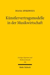K&uuml;nstlervertragsmodelle in der Musikwirtschaft
