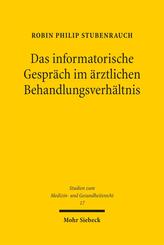 Das informatorische Gespr&auml;ch im &auml;rztlichen Behandlungsverh&auml;ltnis