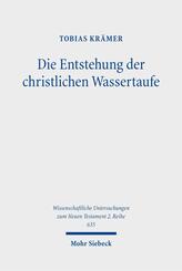 Die Entstehung der christlichen Wassertaufe