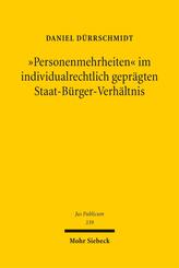 "Personenmehrheiten" im individualrechtlich gepr&auml;gten Staat-B&uuml;rger-Verh&auml;ltnis