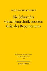 Die Geburt der Gutachtentechnik aus dem Geist des Repetitoriums