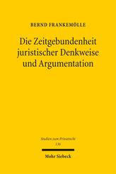 Die Zeitgebundenheit juristischer Denkweise und Argumentation