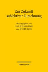 Zur Zukunft subjektiver Zurechnung