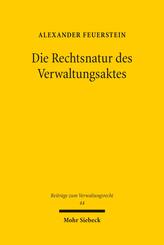 Die Rechtsnatur des Verwaltungsaktes