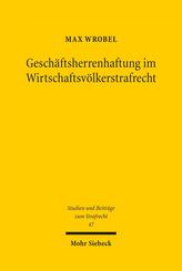 Gesch&auml;ftsherrenhaftung im Wirtschaftsv&ouml;lkerstrafrecht