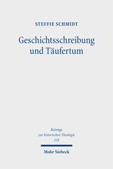 Geschichtsschreibung und T&auml;ufertum
