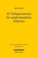 EU-Befugnisnormen f&uuml;r mitgliedstaatliche Beh&ouml;rden