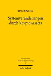 Systemver&auml;nderungen durch Krypto-Assets