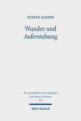 Wunder und Auferstehung