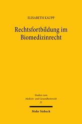 Rechtsfortbildung im Biomedizinrecht