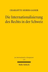 Die Internationalisierung des Rechts in der Schweiz