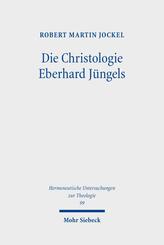 Die Christologie Eberhard J&uuml;ngels