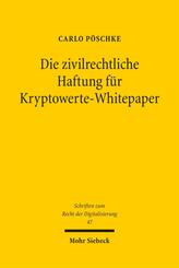 Die zivilrechtliche Haftung f&uuml;r Kryptowerte-Whitepaper