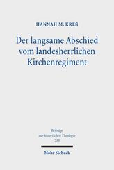 Der langsame Abschied vom landesherrlichen Kirchenregiment