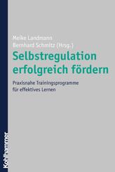 Selbstregulation erfolgreich f&ouml;rdern