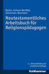 Neutestamentliches Arbeitsbuch f&uuml;r Religionsp&auml;dagogen