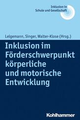 Inklusion im F&ouml;rderschwerpunkt k&ouml;rperliche und motorische Entwicklung
