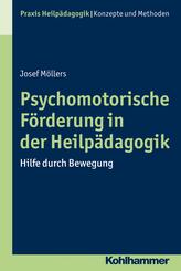 Psychomotorische F&ouml;rderung in der Heilp&auml;dagogik