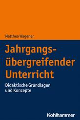 Jahrgangs&uuml;bergreifender Unterricht