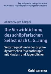 Die Verwirklichung des sch&ouml;pferischen Selbst nach C. G. Jung