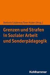 Grenzen und Strafen in Sozialer Arbeit und Sonderp&auml;dagogik