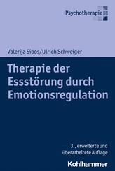 Therapie der Essst&ouml;rung durch Emotionsregulation
