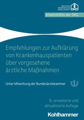 Empfehlungen zur Aufkl&auml;rung von Krankenhauspatienten &uuml;ber vorgesehene &auml;rztliche Ma&szlig;nahmen