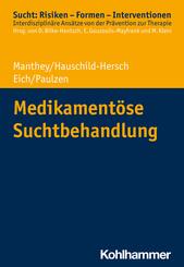Medikament&ouml;se Suchtbehandlung