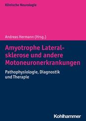 Amyotrophe Lateralsklerose und andere Motoneuronerkrankungen