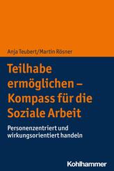 Teilhabe erm&ouml;glichen - Kompass f&uuml;r die Soziale Arbeit