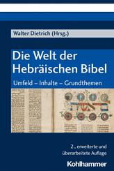 Die Welt der Hebr&auml;ischen Bibel