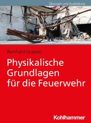 Physikalische Grundlagen f&uuml;r die Feuerwehr