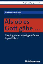 Als ob es Gott g&auml;be ...
