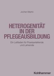 Heterogenit&auml;t in der Pflegeausbildung