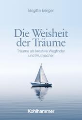 Die Weisheit der Tr&auml;ume