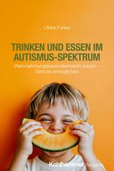 Trinken und Essen im Autismus-Spektrum