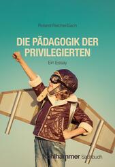 Die P&auml;dagogik der Privilegierten