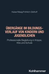 &Uuml;berg&auml;nge im Bildungsverlauf von Kindern und Jugendlichen