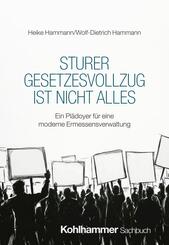 Sturer Gesetzesvollzug ist nicht alles