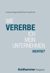 Wie vererbe ich mein Unternehmen richtig?