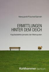 Ermittlungen hinter dem Deich