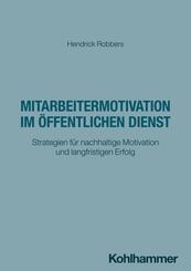 Mitarbeitermotivation im &ouml;ffentlichen Dienst