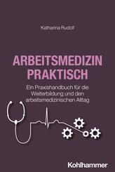 Arbeitsmedizin praktisch