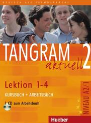 Tangram aktuell 2 - Lektion 1-4, m. 1 Audio-CD, m. 1 Buch